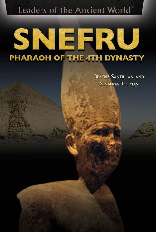 Cover of the book Snefru by Beatriz Santillian, Susanna Thomas, The Rosen Publishing Group, Inc
