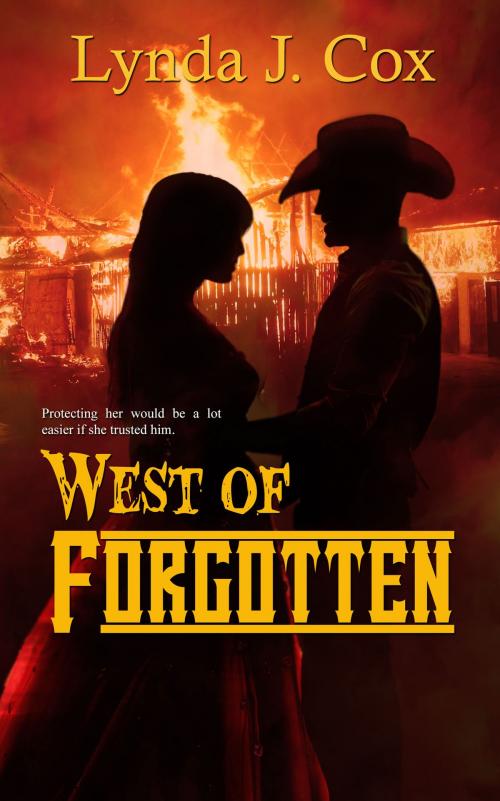 Cover of the book West of Forgotten by Lynda J. Cox, The Wild Rose Press, Inc.