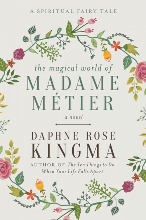 Cover of the book The Magical World of Madame Métier by Daphne Rose Kingma, Skyhorse Publishing