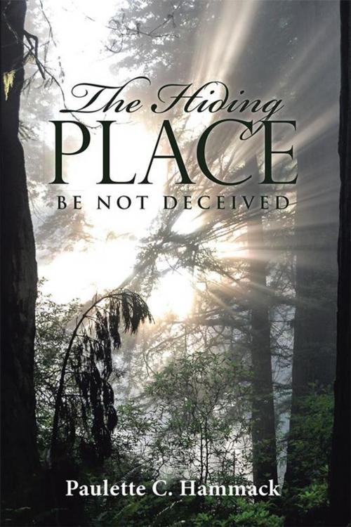 Cover of the book The Hiding Place by Paulette C. Hammack, WestBow Press