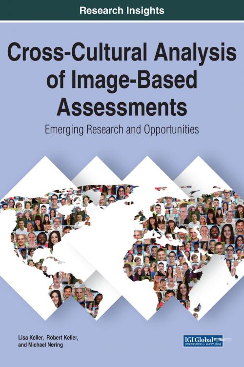 Cover of the book Cross-Cultural Analysis of Image-Based Assessments by Lisa Keller, Robert Keller, Michael Nering, IGI Global