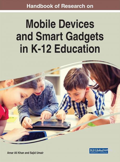 Cover of the book Handbook of Research on Mobile Devices and Smart Gadgets in K-12 Education by , IGI Global