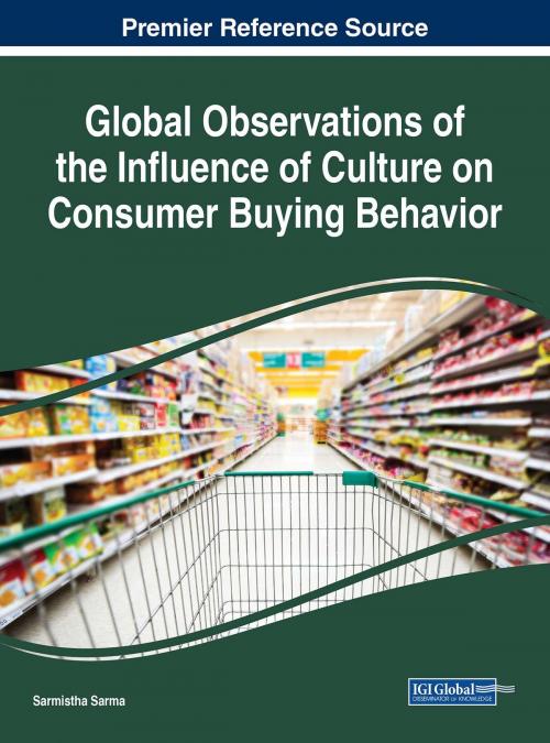 Cover of the book Global Observations of the Influence of Culture on Consumer Buying Behavior by , IGI Global