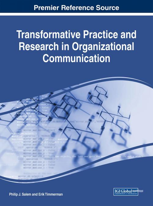 Cover of the book Transformative Practice and Research in Organizational Communication by , IGI Global