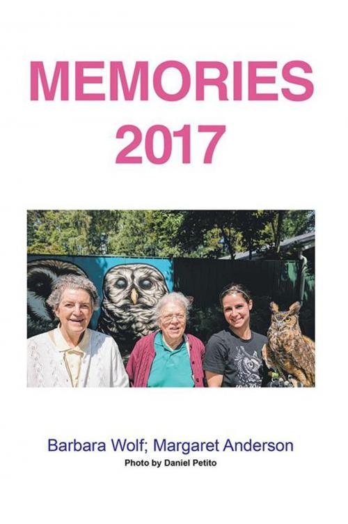 Cover of the book Memories 2017 by Barbara Wolf, Margaret Anderson, AuthorHouse