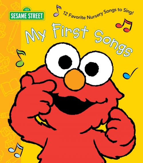 Cover of the book My First Songs (Sesame Street) by Random House, Random House Children's Books