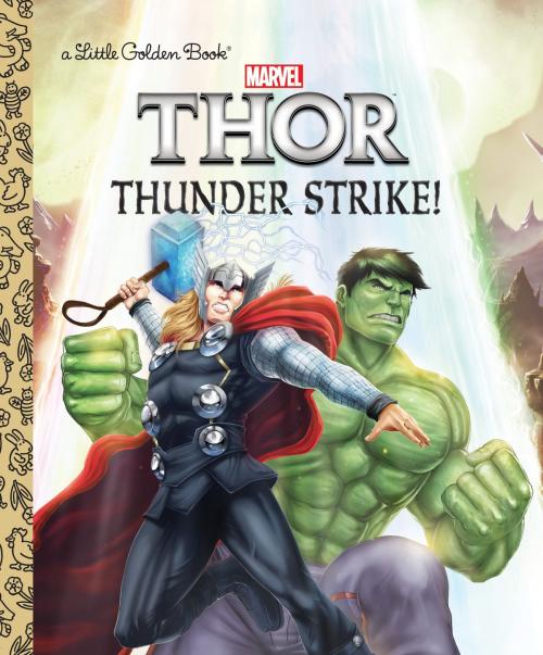 Cover of the book Thunder Strike! (Marvel: Thor) by John Sazaklis, Random House Children's Books