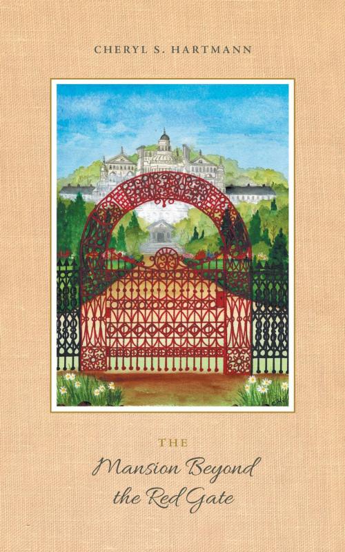 Cover of the book The Mansion Beyond the Red Gate by Cheryl S. Hartmann, FriesenPress