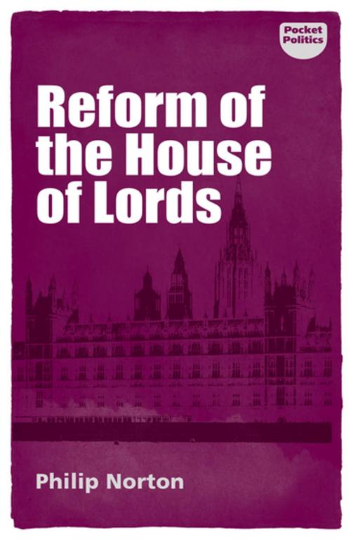 Cover of the book Reform of the House of Lords by Philip Norton, Manchester University Press