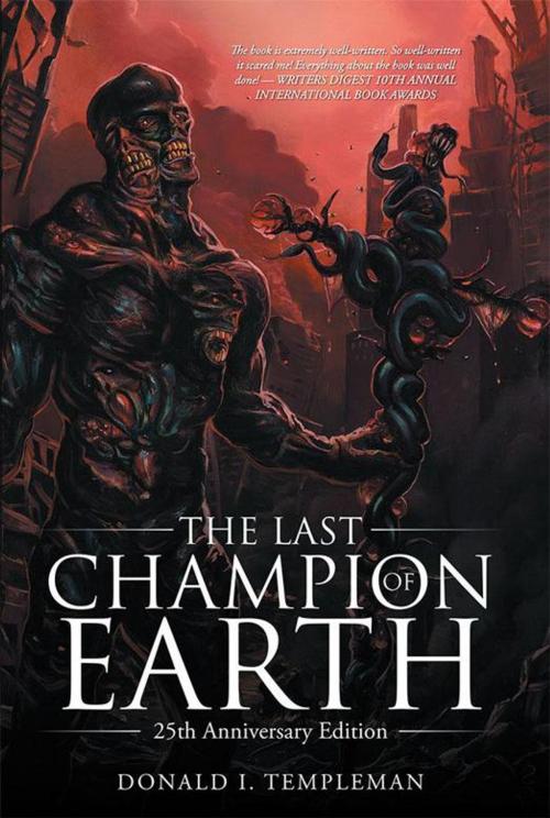 Cover of the book The Last Champion of Earth by Donald I. Templeman, iUniverse