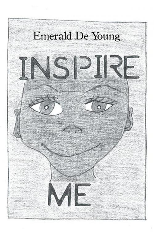 Cover of the book Inspire Me by Emerald De Young, iUniverse