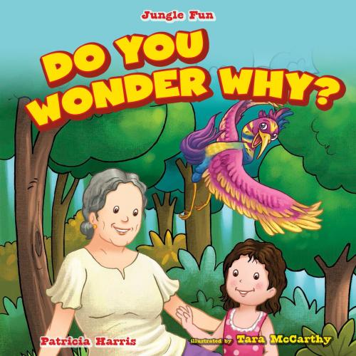 Cover of the book Do You Wonder Why? by Patricia Harris, The Rosen Publishing Group, Inc