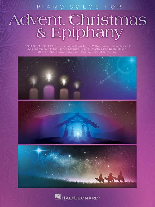Cover of the book Piano Solos for Advent, Christmas & Epiphany by Hal Leonard Corp., Hal Leonard