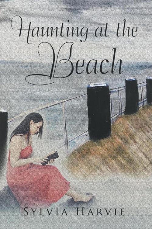 Cover of the book Haunting at the Beach by Sylvia Harvie, Xlibris AU