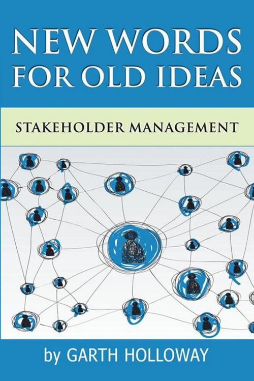Cover of the book Stakeholder Management by Garth Holloway, Xlibris AU