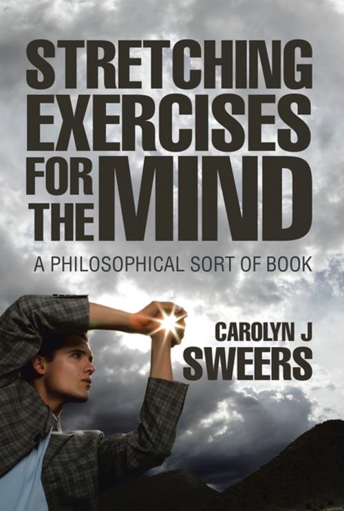 Cover of the book Strecthing Exercises for the Mind by Carolyn J Sweers, Xlibris US