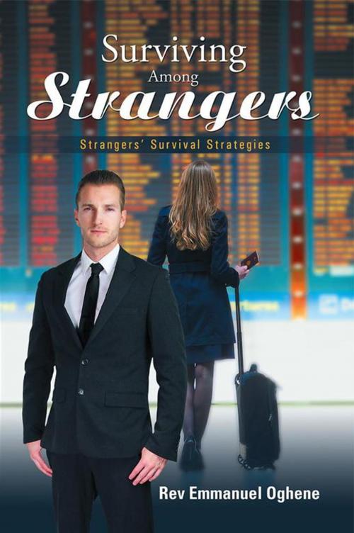 Cover of the book Surviving Among Strangers by Rev Emmanuel Oghene, Xlibris UK