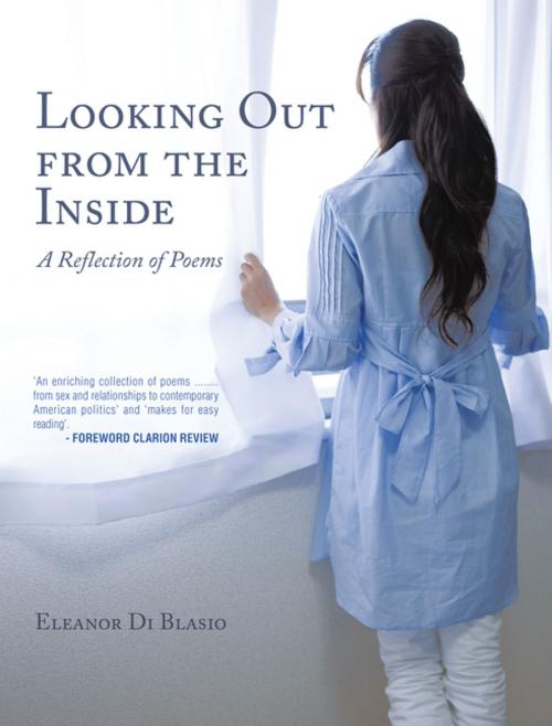 Cover of the book Looking out from the Inside by Eleanor Di Blasio, Xlibris UK