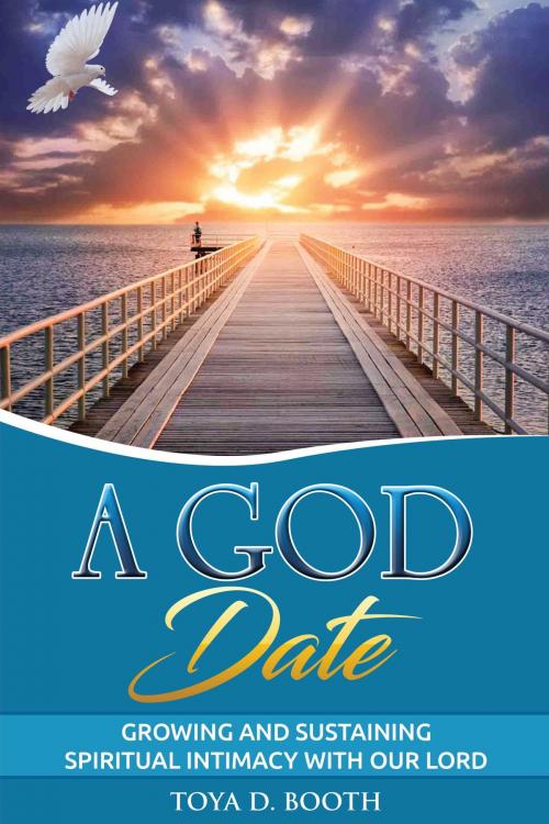 Cover of the book A God Date by Toya D. Booth, BookBaby