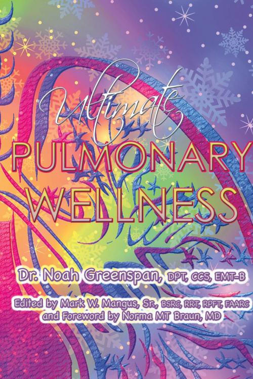 Cover of the book Ultimate Pulmonary Wellness by Noah Greenspan, BookBaby
