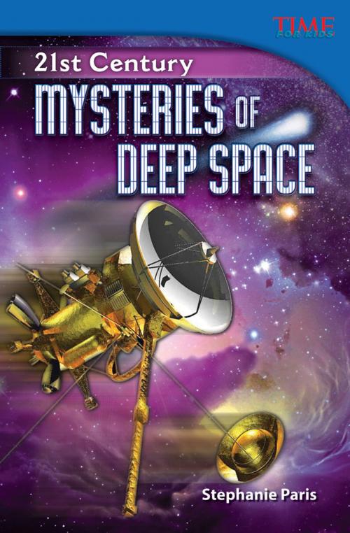 Cover of the book 21st Century: Mysteries of Deep Space by Stephanie Paris, Teacher Created Materials