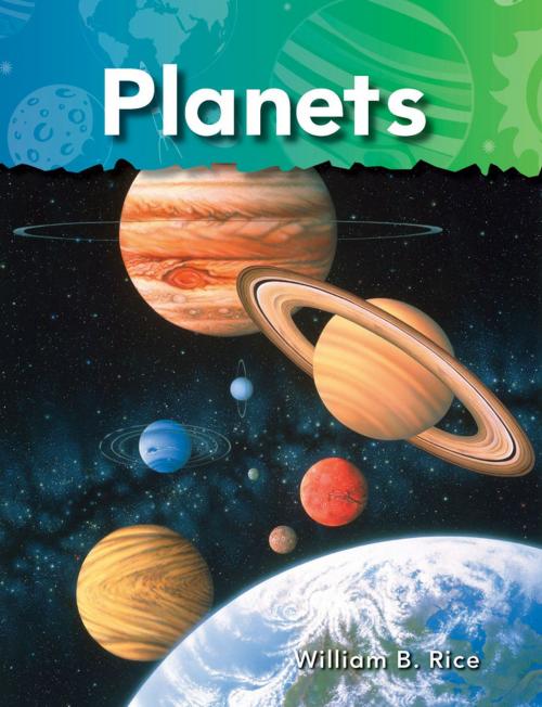 Cover of the book Planets by William B. Rice, Teacher Created Materials