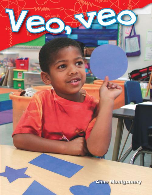 Cover of the book Veo, veo by Anne Montgomery, Teacher Created Materials