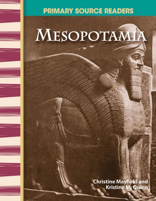 Cover of the book Mesopotamia by Christine Mayfield, Kristine M. Quinn, Teacher Created Materials