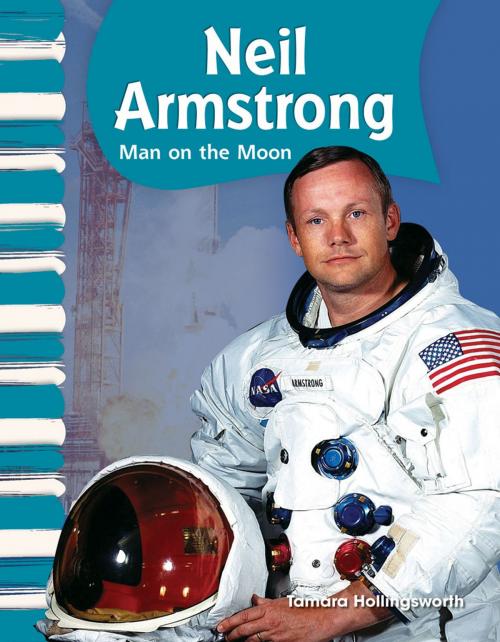 Cover of the book Neil Armstrong: Man on the Moon by Tamara Hollingsworth, Teacher Created Materials
