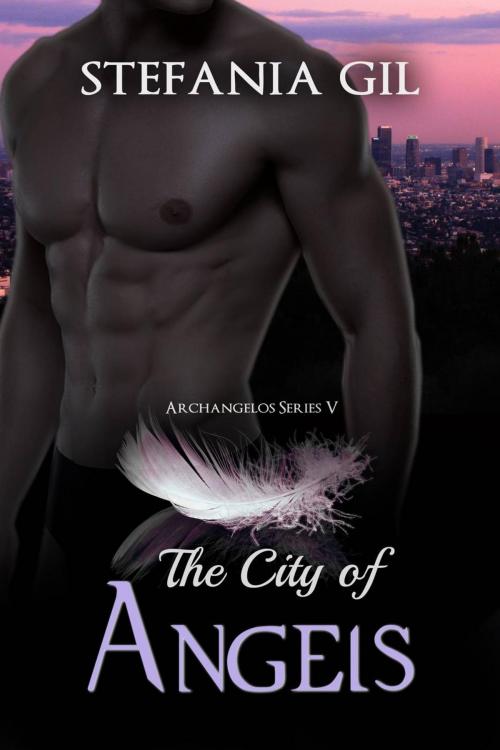 Cover of the book The City of Angels by Stefania Gil, Babelcube Inc.
