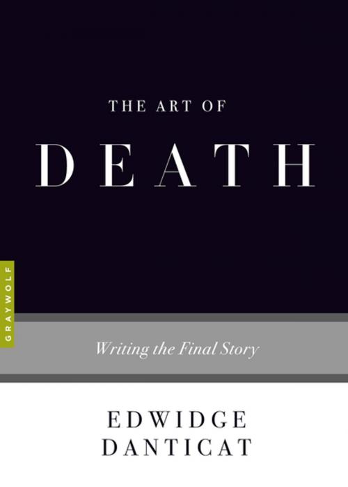 Cover of the book The Art of Death by Edwidge Danticat, Graywolf Press