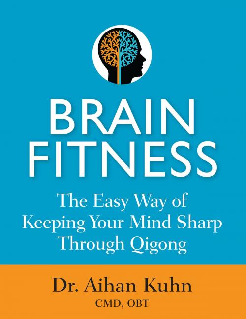 Cover of the book Brain Fitness by Aihan Kuhn, YMAA Publication Center