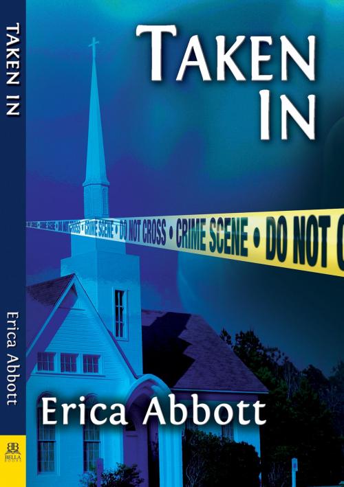 Cover of the book Taken In by Erica Abbott, Bella Books