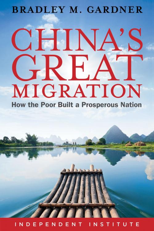 Cover of the book China's Great Migration by Bradley Gardner, Independent Institute