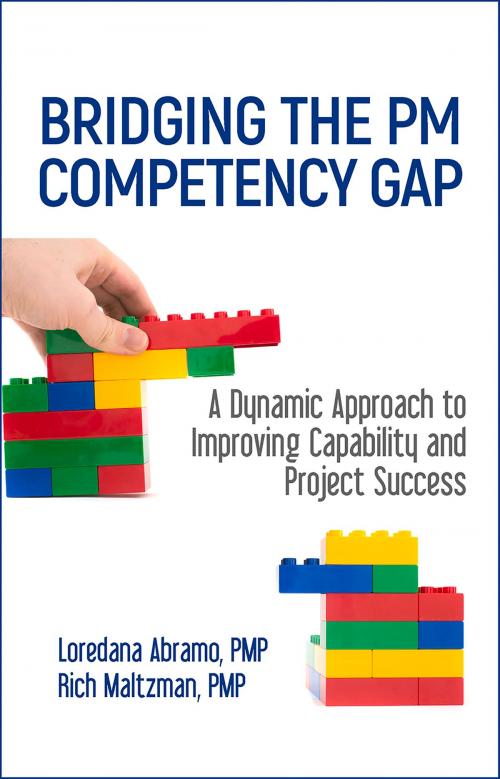 Cover of the book Bridging the PM Competency Gap by Loredana Abramo, Rich Maltzman, J. Ross Publishing