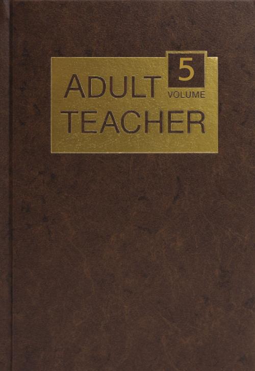 Cover of the book Adult Teacher Volume 5 by Radiant Life Resources, Gospel Publishing House