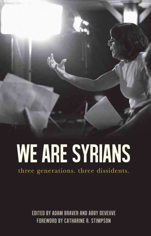 Cover of the book We Are Syrians by Naila Al-Atrash, Radwan Ziadeh, Sana Mustafa, University of New Orleans Press