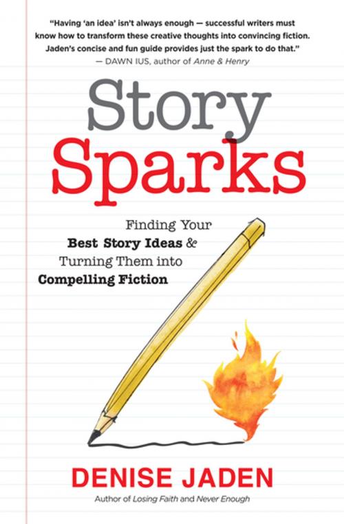 Cover of the book Story Sparks by Denise Jaden, New World Library