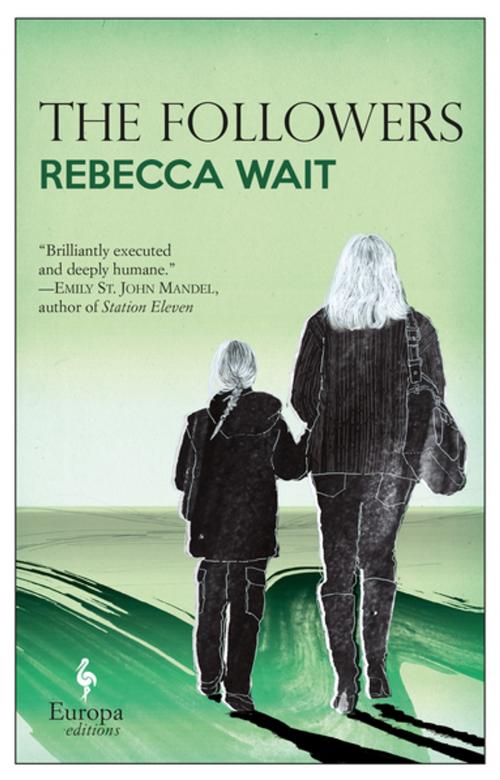 Cover of the book The Followers by Rebecca Wait, Europa Editions