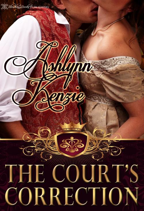 Cover of the book The Court's Correction by Ashlynn Kenzie, Blushing Books