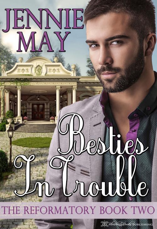 Cover of the book Besties in Trouble by Jennie May, Blushing Books