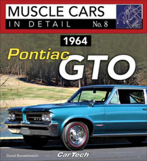 Cover of the book 1964 Pontiac GTO by David Bonaskiewich, CarTech Inc.
