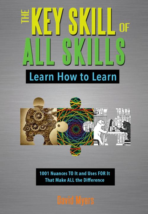Cover of the book The Key Skill of All Skills by David Myers, Gatekeeper Press
