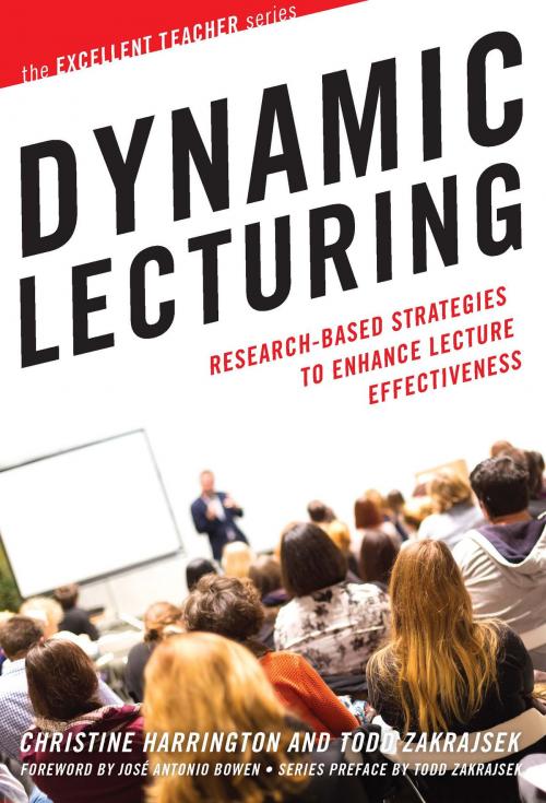 Cover of the book Dynamic Lecturing by Christine Harrington, Todd D. Zakrajsek, Stylus Publishing