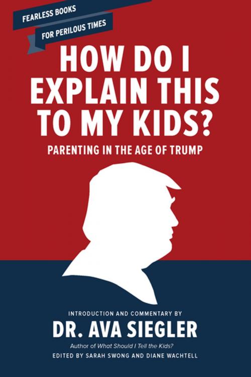 Cover of the book How Do I Explain This to My Kids? by , The New Press