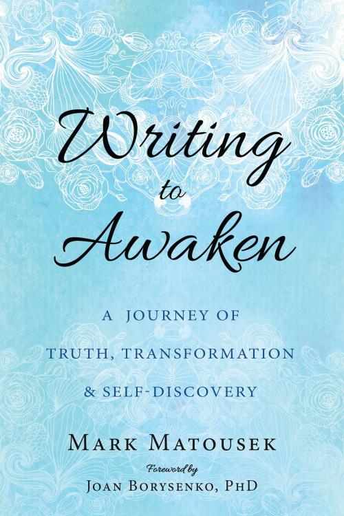 Cover of the book Writing to Awaken by Mark Matousek, New Harbinger Publications
