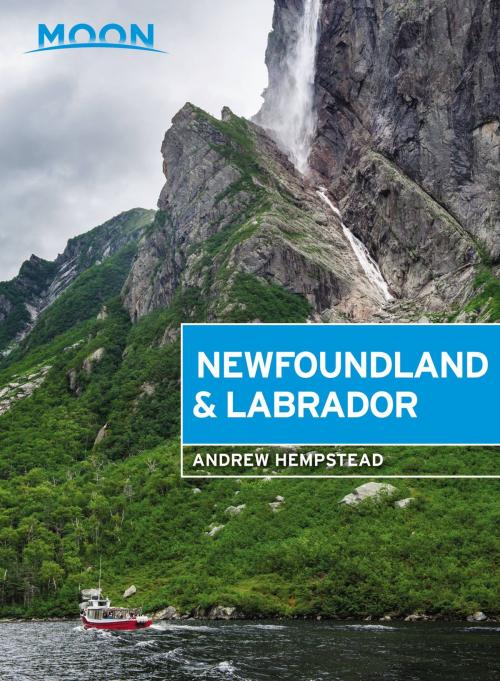 Cover of the book Moon Newfoundland & Labrador by Andrew Hempstead, Avalon Publishing