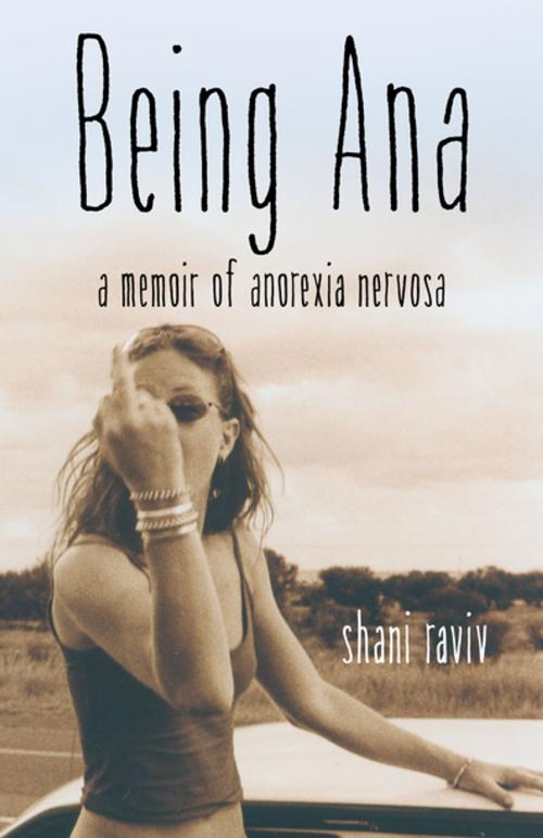 Cover of the book Being Ana by Shani Raviv, She Writes Press