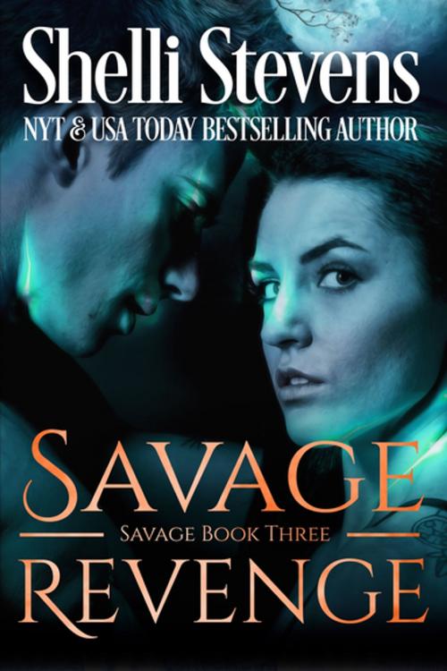 Cover of the book Savage Revenge by Shelli Stevens, Entangled Publishing, LLC