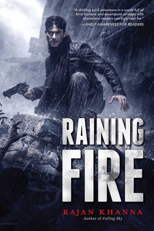 Cover of the book Raining Fire by Rajan Khanna, Pyr